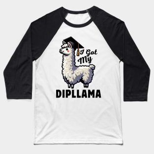 I Got My Dipllama Funny Graduated Llama Graduation Class Of 2024 Senior Gift Idea Baseball T-Shirt